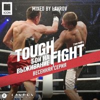 LAVROV - Tough Fight 3 — mixed by Lavrov (25/03/2013)