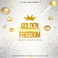 TEDdi_smile - DJ TEDdi smile - Golden Freedom (Episode 003 with voice)