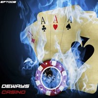 DEWAYS - Deways Casino( Original Mix ) [  Electique Fashion Recordings ]