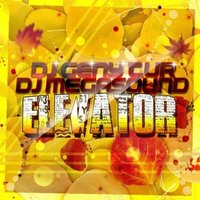 Dj MegaSound - Dj Geny Tur & Dj Megasound - Elevator (Original)