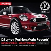 Fashion Music Records - DJ Lykov - Mini Sound Box Volume 008 (Weekly Mixtape)