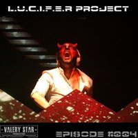 L.U.C.I.F.E.R. Project - L.U.C.I.F.E.R project - HOT DOT podcast (Episode #004)