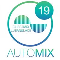 Alex Trefiloff - AutoMix Show #19 incl. J.Jean&Lace Guest Mix