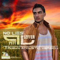 T-RoMaN - Pitt Leffer - No lies (T-RoMaN Acoustic Version)