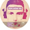 KONSTANTIN GERC - DJ KONSTANTIN GERC - DEEP WITHIN YOU PODCAST 002