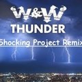 Famous Audio - W&W - Thunder (Shocking Project Remix)