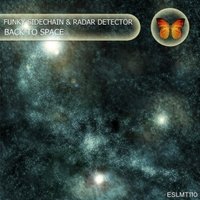 FunkySidechain - Funky Sidechain & Radar Detector - Back To Space