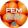 Dima Ashaev - FEM Podcast Episode 03 by Dima Ashaev