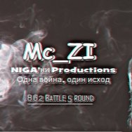 Mc_ZI [NIGA'ни PROD] - Mc ZI (Нм, нм) - Одна война, один исход [8.6.2]Battle r5