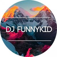 DJ FUNNYKID - DJ FUNNYKID