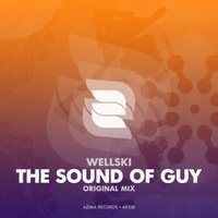 Azima Records - Wellski -The Sound of guy Original mix (Preview)