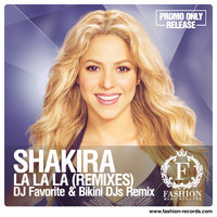 DJ FAVORITE - Shakira - Dare (La La La) (DJ Favorite & Bikini DJs Radio Edit)