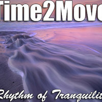 Time2Move - Rhythm of Tranquility