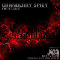 Gladyshev - Cranberry Spicy - Fishtank (Gladyshev Remix)